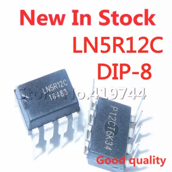 5PCS/VELIKO 100% Kakovost LN5R12C LN5R12 DIP-8 indukcijski štedilnik stikalni napajalnik čipu IC, ki je Na Zalogi, Nove Original