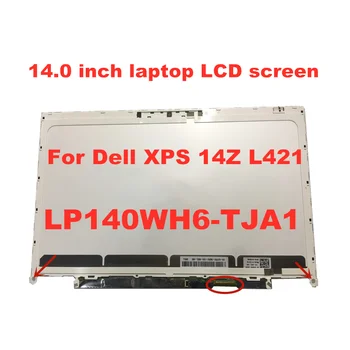 Original lcd-zaslon za dell xps 14z zaslon LP140WH6-TJA1 F2140WH6 Prenosni računalnik, LCD Zaslon, 14-palčni plošča 1366 * 768 40pins