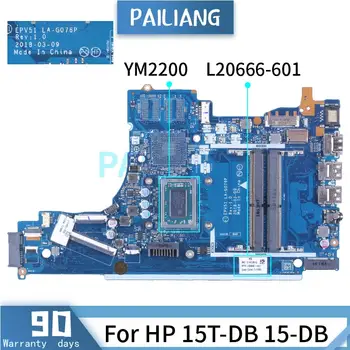 Za HP 15T-DB 15-DB YM2200 Prenosni računalnik z Matično ploščo LA-G076P L20666-601 Ryzen3 2200U DDR4 Zvezek Mainboard
