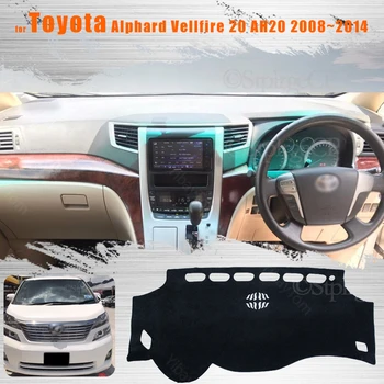 Za Toyota Alphard Vellfire 20 AH20 2008~2014 Konzolo, armaturno ploščo Antilop Mat Zaščitnik Sunshield Pokrov
